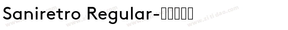 Saniretro Regular字体转换